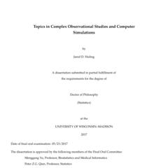 Topics in Complex Observational Studies and Computer Simulations