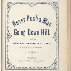Never push a man going down hill