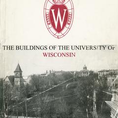 The buildings of the University of Wisconsin