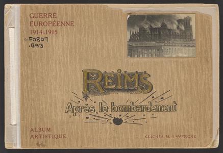 Reims après le bombardement, Guerre européenne 1914-1915  : album artistique