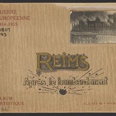Reims après le bombardement, Guerre européenne 1914-1915  : album artistique