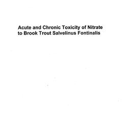 Acute and chronic toxicity of nitrate to brook trout (Salvelinus fontinalis)
