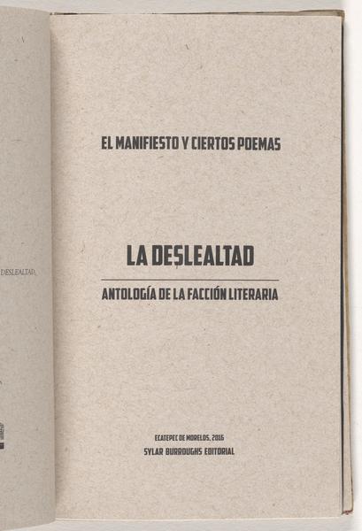 El Manifiesto Y Ciertos Poemas : La Deslealtad : Antología De La.