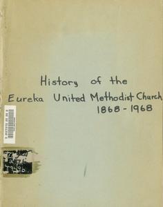 Building for tomorrow : Eureka United Methodist Church centennial, 1868-1968