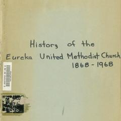 Building for tomorrow : Eureka United Methodist Church centennial, 1868-1968