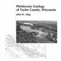 Pleistocene geology of Taylor County, Wisconsin