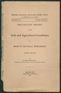 Preliminary report on the soils and agricultural conditions of north central Wisconsin, second edition