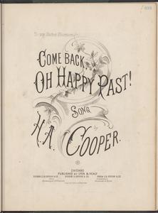 Come back, oh happy past!