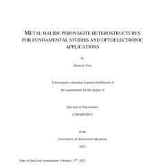 METAL HALIDE PEROVSKITE HETEROSTRUCTURES FOR FUNDAMENTAL STUDIES AND OPTOELECTRONIC APPLICATIONS