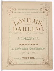 Love me, darling