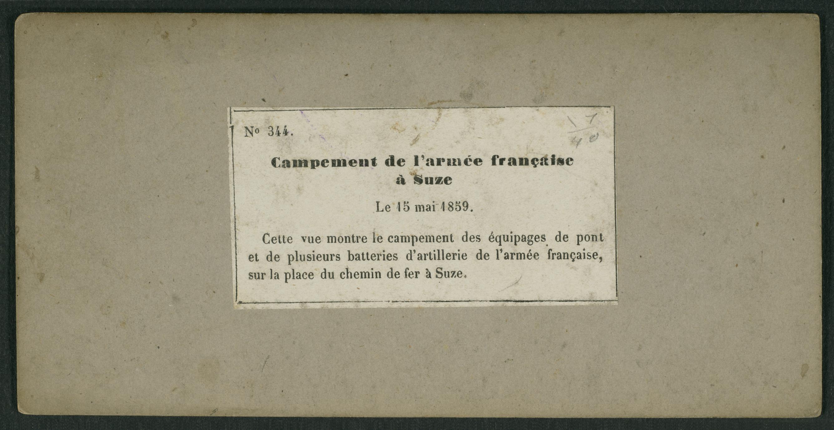Campement de l'armée française à Suze : le 15 mai 1859 : cette vue montre le campement des équipages de pont et de plusieurs batteries d'artillerie de l'armée française, sur la place du chemin de fer à Suze (2 of 3)