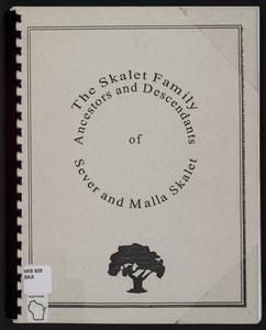 The Skalet family : ancestors and descendants of Sever and Malla Skalet