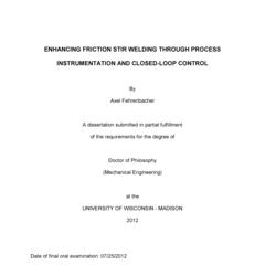 Enhancing Friction Stir Welding Through Process Instrumentation and Closed-Loop Control