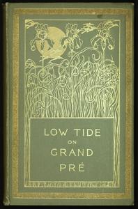 Low tide on Grand Pré : a book of lyrics