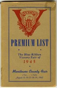 Manitowoc County fair premium list : the blue ribbon victory fair of 1945