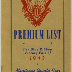 Manitowoc County fair premium list  : the blue ribbon victory fair of 1945