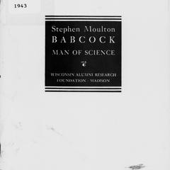 Stephen Moulton Babcock, man of science : a memorial to him in observance of the centenary of his birth