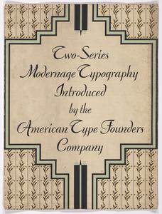 Two-series modernage typography introduced by the American Type Founders Company
