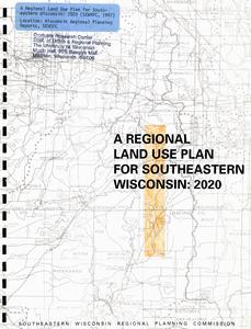 A regional land use plan for southeastern Wisconsin