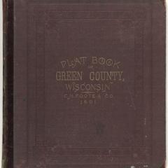 Plat book of Green County, Wisconsin : drawn from actual surveys and the county records