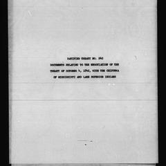 Ratified treaty no. 242, Documents relating to the negotiation of the treaty of October 4, 1842, with the Chippewa of Mississippi and Lake Superior Indians