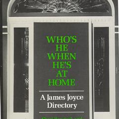Who's he when he's at home : a James Joyce directory