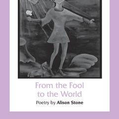 From the fool to the world : poetry
