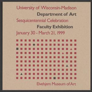 University of Wisconsin-Madison Department of Art Faculty Exhibition