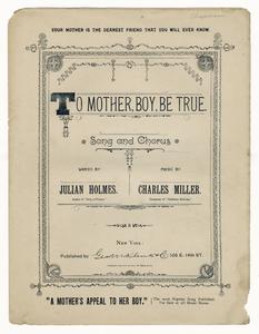 To mother, boy, be true