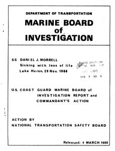 SS Daniel J. Morrell sinking with loss of life, Lake Huron, 29 Nov. 1966 : U.S. Coast Guard Marine Board of Investigation report and commandant's action