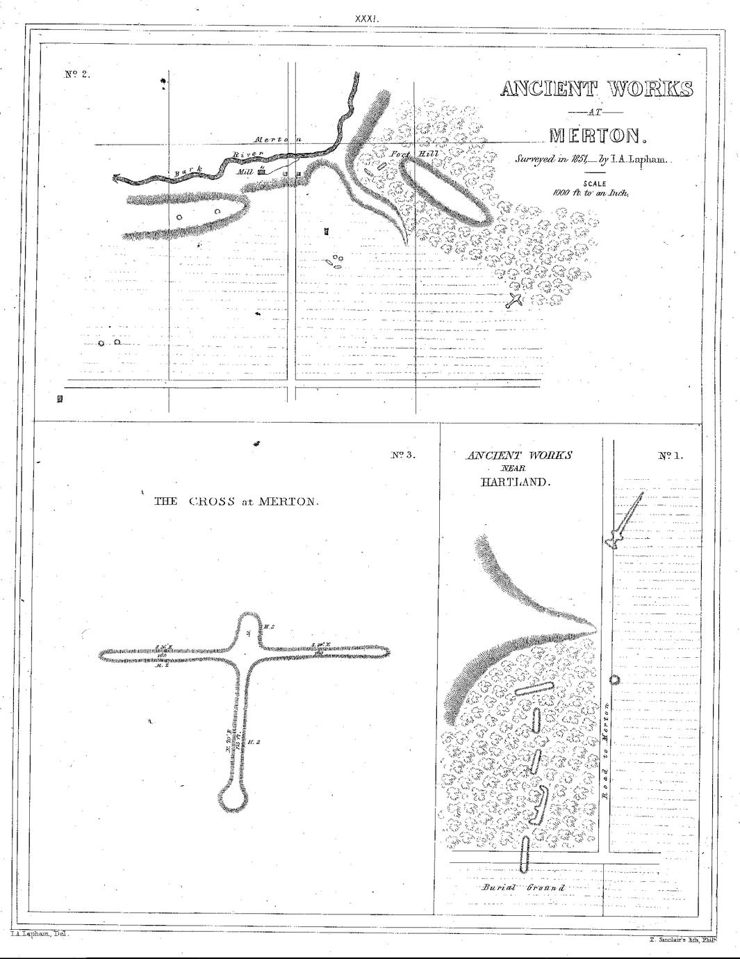 XXXI. No. 2. Ancient Works at Merton. Surveyed in 1851,&mdash;by I. A. Lapham. Scale 1000 ft. to an Inch. / No. 1. Ancient Works near Hartland. / No. 3. The Cross at Merton.
