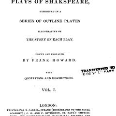 The spirit of the plays of Shakspeare [Shakespeare], exhibited in a series of outline plates illustrative of the story of each play
