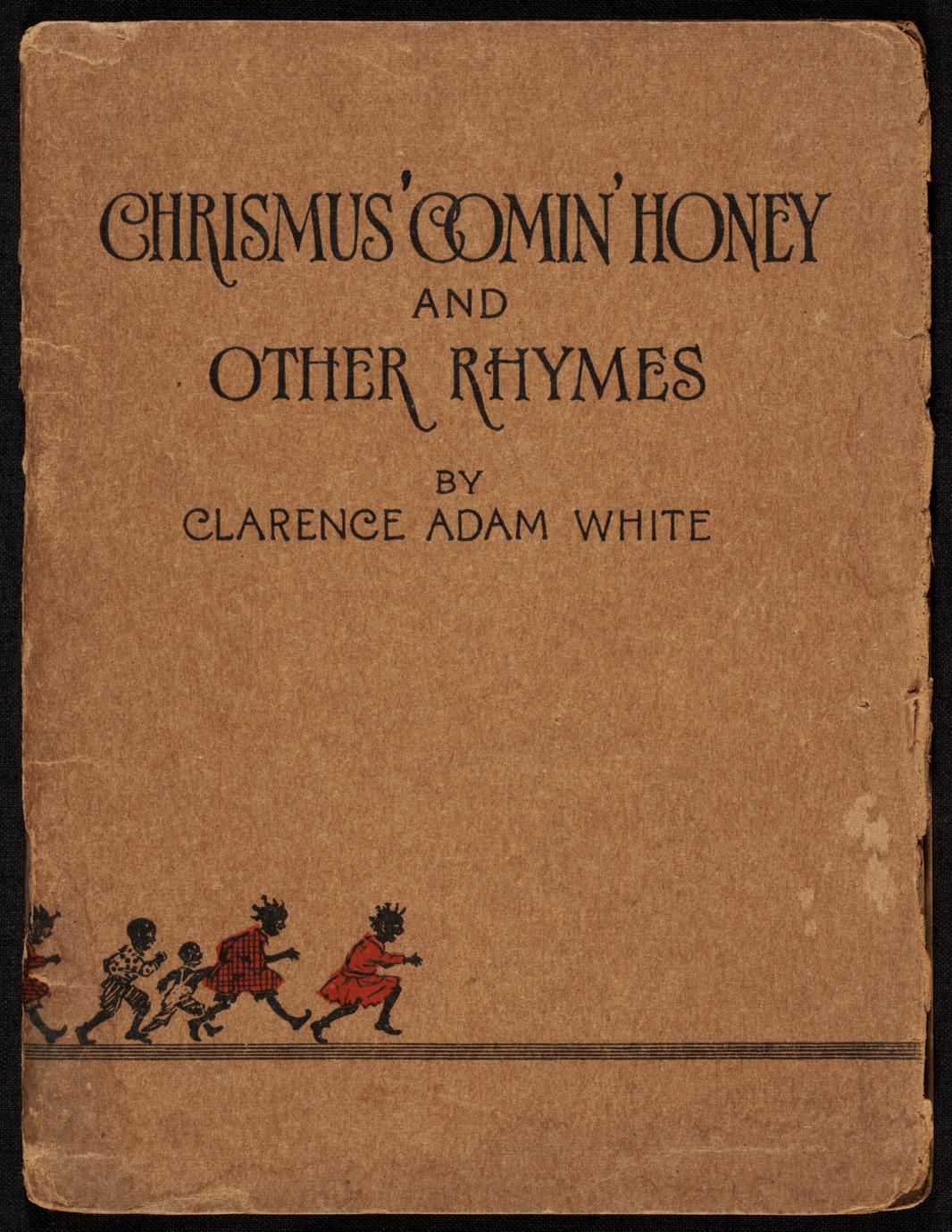 Crismus' comin', honey and other rhymes