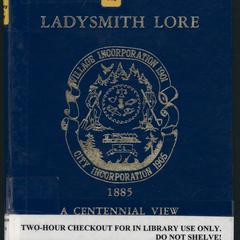 Ladysmith lore : 1885, a centennial view