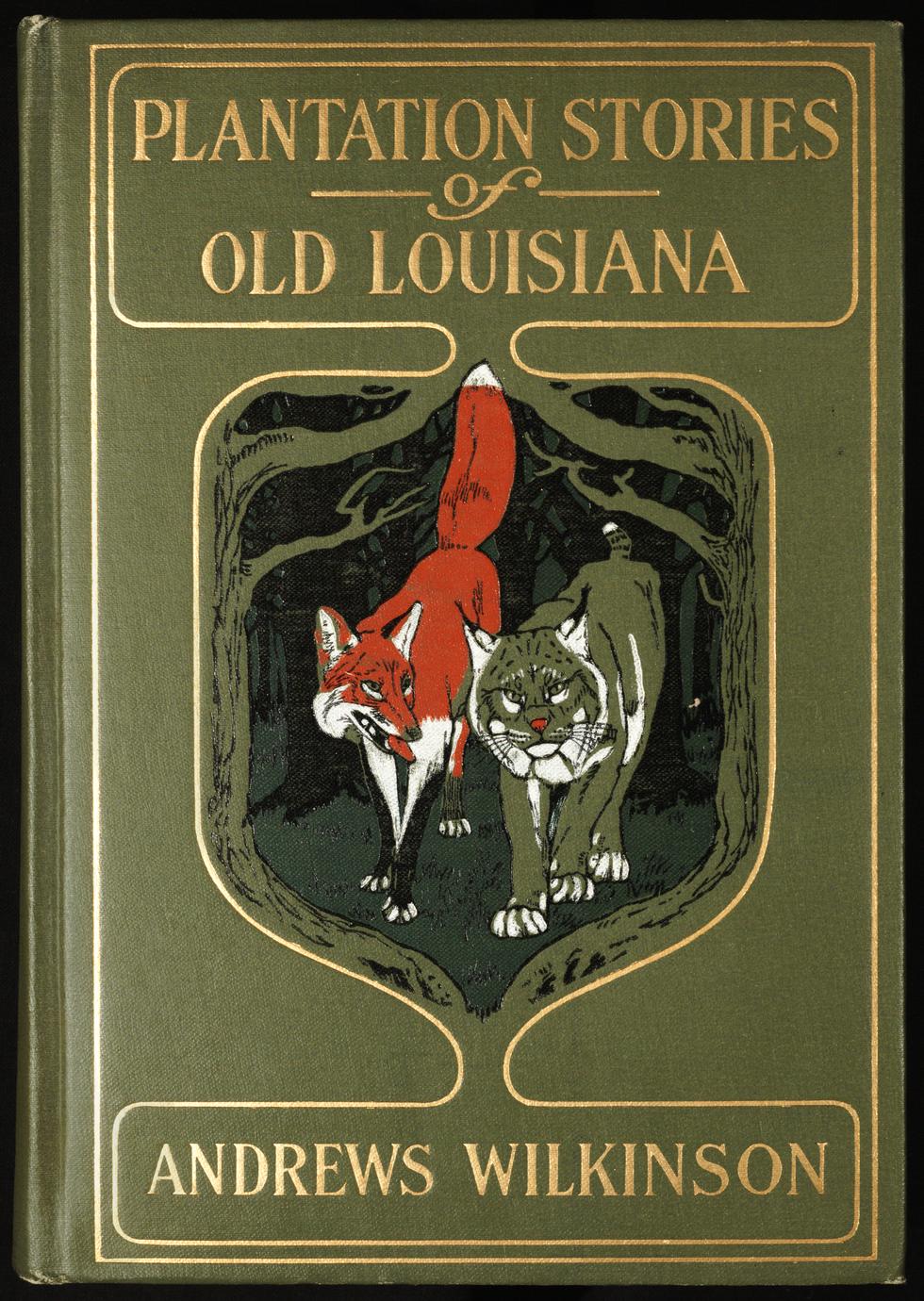 Plantation stories of old Louisiana (1 of 5)