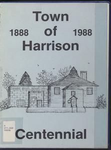 Town of Harrison centennial  : 1888-1988