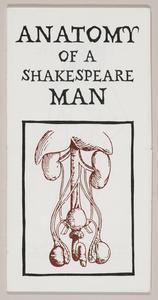 Anatomy of a Shakespeare man : peculiar words for parts of the body / Anatomy of a Shakespeare woman : peculiar words for parts of the body