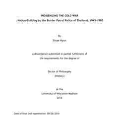Indigenizing the Cold War: Nation-Building by the Border Patrol Police of Thailand, 1945-1980