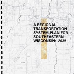 A regional transportation system plan for southeastern Wisconsin