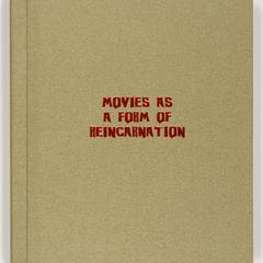 Movies as a form of reincarnation