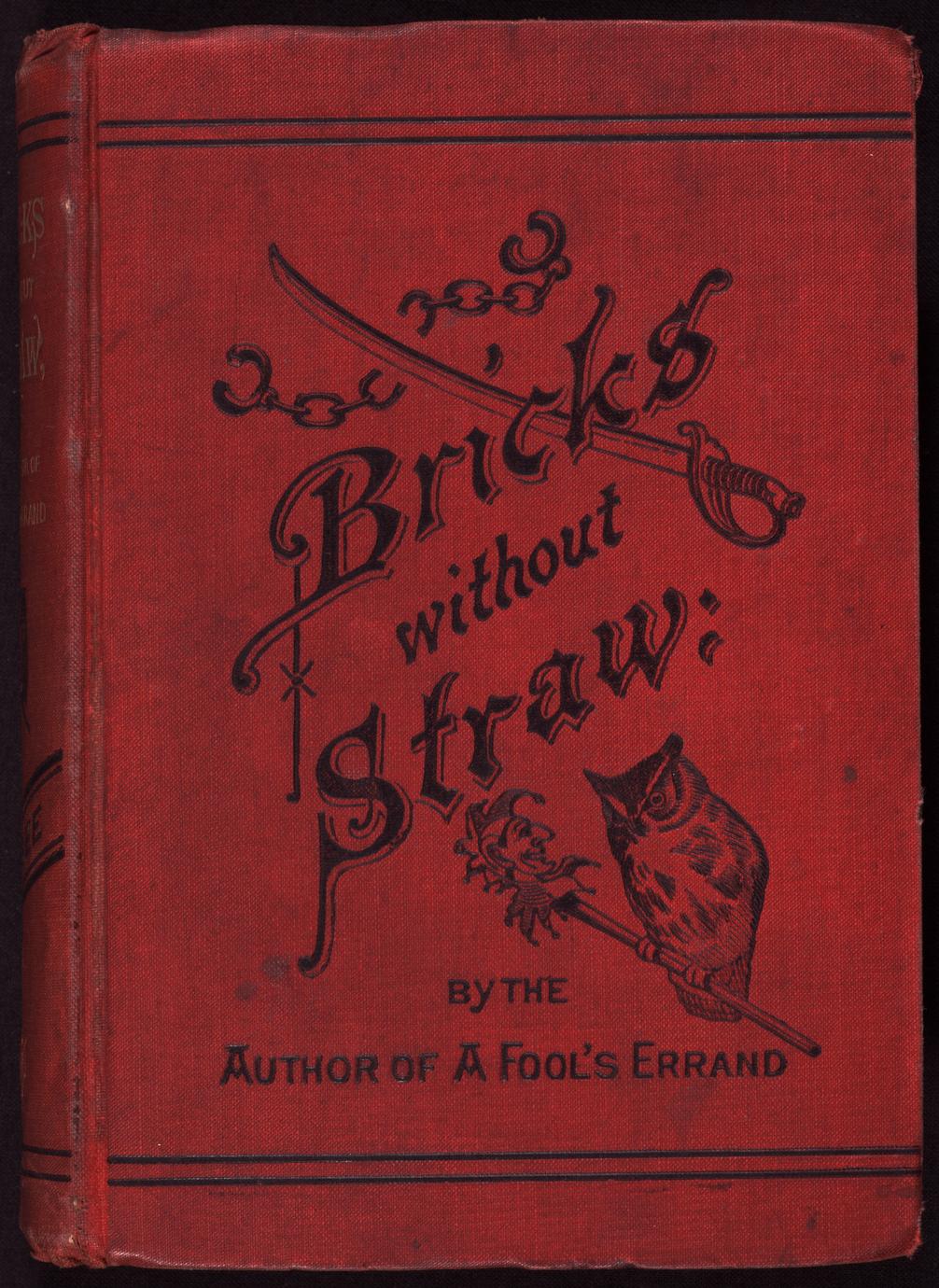 Bricks without straw : a novel (1 of 2)