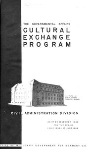The governmental affairs cultural exchange program, Civil Administration Division, as of 20 December 1948 for period 1 July 1948-30 June 1949