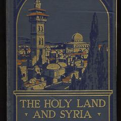 The Holy Land and Syria