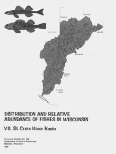 Distribution and relative abundance of fishes in Wisconsin : VII. St. Croix River Basin