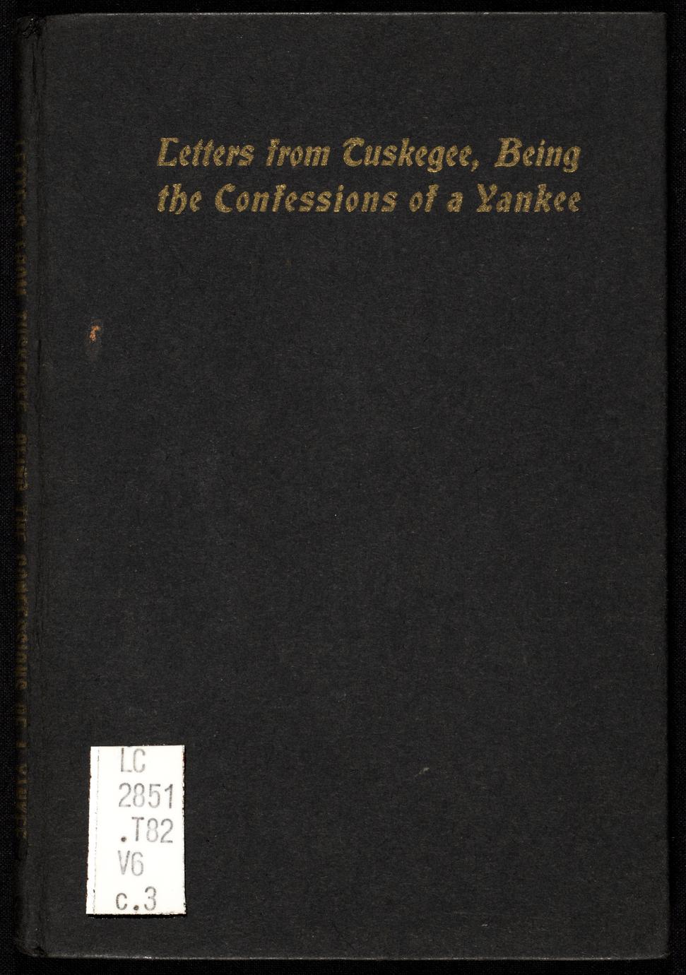 Letters from Tuskegee : being the confessions of a Yankee (1 of 2)