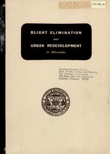Blight elimination and urban redevelopment in Milwaukee