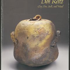 Don Reitz  : clay, fire, salt, and wood