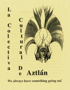 Flier for La Colectiva Cultural de Aztlan