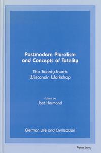 Postmodern pluralism and concepts of totality : the twenty-fourth Wisconsin Workshop