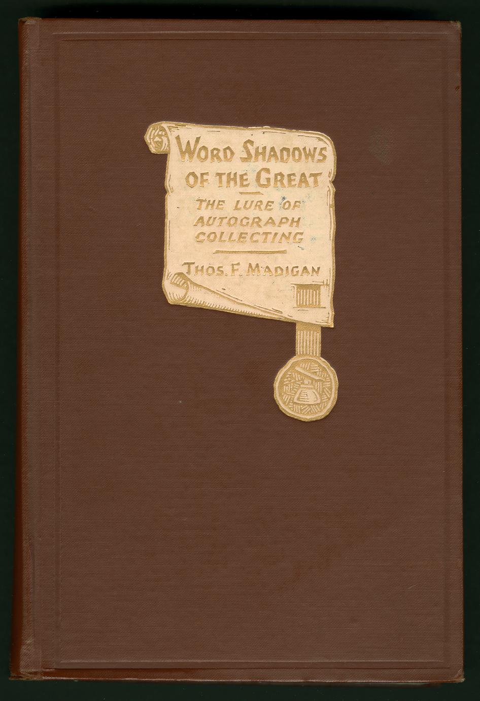 Word shadows of the great : the lure of autograph collecting (1 of 3) -  UWDC - UW-Madison Libraries